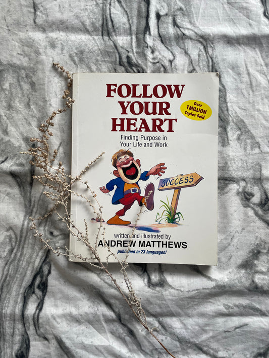 Follow Your Heart